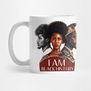 I Am Black History - Black History Month African American Mug